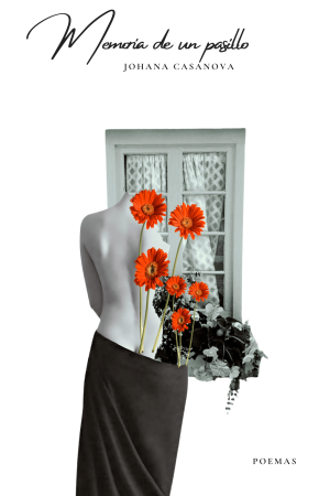 Memoria de un pasillo - Johana Casanova