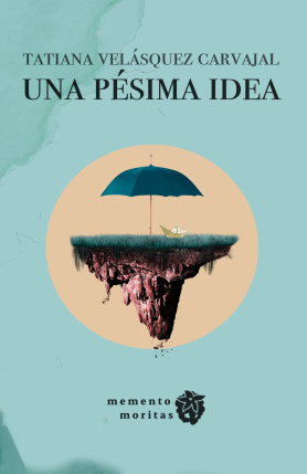 Velásquez-UnaPésimaIdea (1)